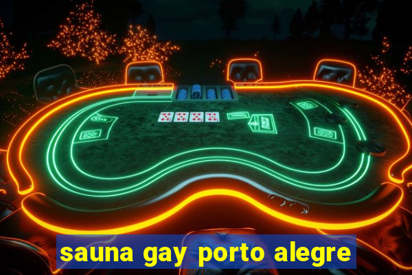 sauna gay porto alegre